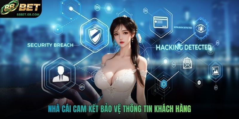 Nhà cái đảm bảo thông tin người chơi được bảo vệ an toàn