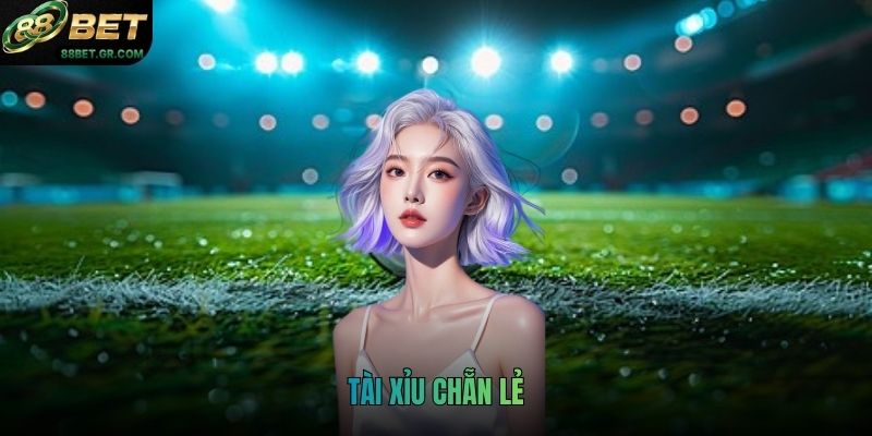 tài xỉu chẵn lẻ